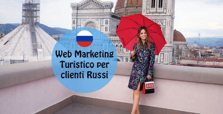 Web Marketing turistico per attirare clienti russi